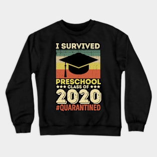 Vintage I Survived Preschool Funny Quarantine Graduation Class Of 2020 Quarantined Kids Boy Girls Gift Crewneck Sweatshirt